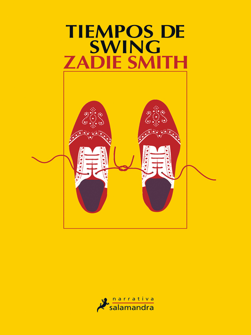 Title details for Tiempos de swing by Zadie Smith - Available